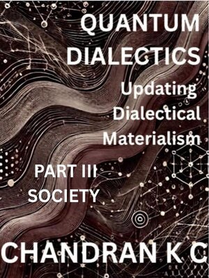 cover image of Quantum Dialectics  Part  3- Soceity